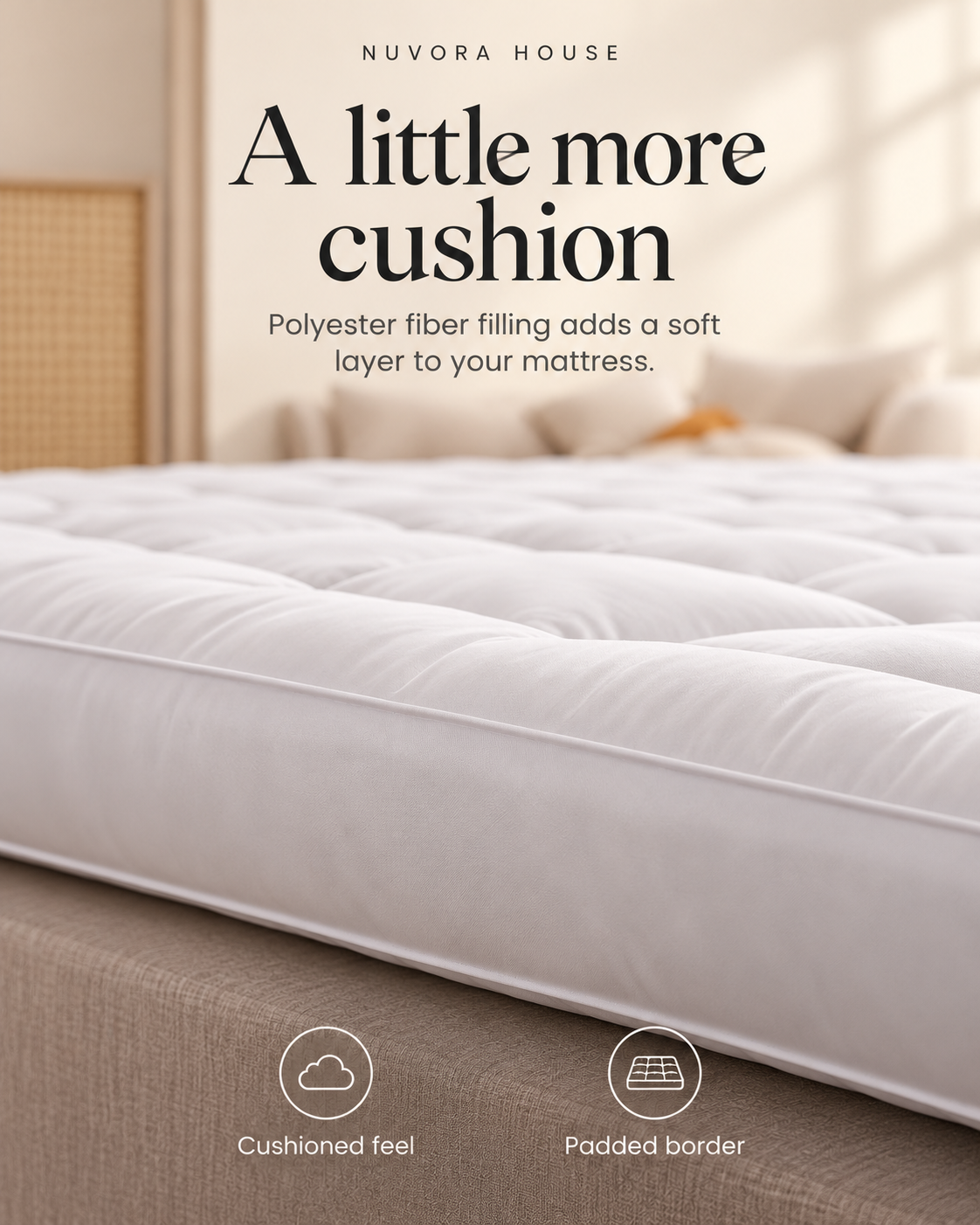 Polyester fiber filling adds a cushioned layer