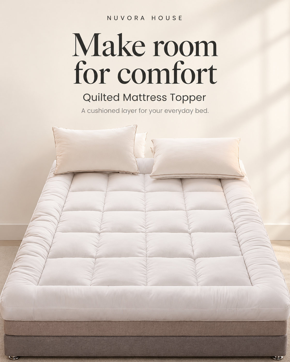 Make room for comfort with the Nuvora House Quilted Mattress Topper